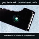 GARY HUSBAND A Meeting Of Spirits album cover