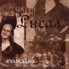 GARY LUCAS Evangeline album cover