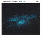 GARY PEACOCK Now This album cover