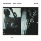 GARY PEACOCK — Gary Peacock / Ralph Towner : Oracle album cover
