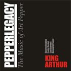 GASPARE PASINI / PEPPERLEGACY Pepperlegacy, Gaspare Pasini, Essiet Essiet, George Cables, Carl Burnett : King Arthur album cover