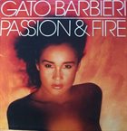 GATO BARBIERI Passion And Fire album cover