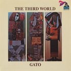 GATO BARBIERI The Third World (El Tercer Mundo) album cover