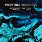 GAVIN HARRISON Gavin Harrison & Antoine Fafard : Perpetual Mutations album cover
