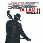 GEBHARD ULLMANN Tá Lam 11 : Mingus! album cover