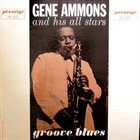 GENE AMMONS Groove Blues album cover
