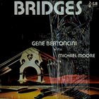 GENE BERTONCINI Bridges album cover