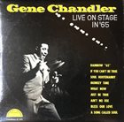 GENE CHANDLER Live On Stage In '65 (aka Live At The Regal) album cover