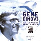 GENE DINOVI Plays the Music of Benny Carter album cover