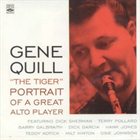 GENE QUILL Gene Quill 'The Tiger' : Portrait of a Great Alto Player album cover