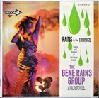 GENE RAINS Rains In The Tropics album cover