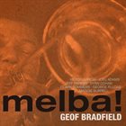 GEOF BRADFIELD Melba! album cover