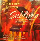 GEOFF KEEZER Sublime-Honoring The Music Of Hank Jones album cover