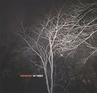 GEOMETRY (KITAMURA / HO BYNUM / REID / MORRIS) Geometry of Trees album cover