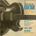 GEORGE BARNES George Barnes, Bob Mersey : How To Play The Guitar album cover