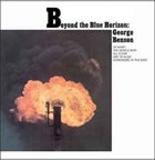 GEORGE BENSON — Beyond the Blue Horizon album cover