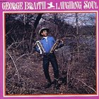 GEORGE BRAITH Laughing Soul album cover