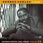 GEORGE CABLES Live at Maybeck Recital Hall, Vol. 35 album cover