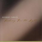 GEORGE CABLES Looking For The Light album cover