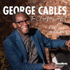 GEORGE CABLES Too Close for Comfort album cover