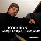 GEORGE COLLIGAN Isolation album cover