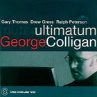 GEORGE COLLIGAN Ultimatum album cover