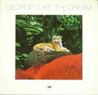 GEORGE DUKE The Dream (aka The 1976 Solo Keyboard Album) album cover