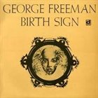 GEORGE FREEMAN Birth Sign album cover
