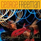 GEORGE FREEMAN Everybody Say Yeah! album cover