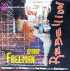 GEORGE FREEMAN Rebellion album cover