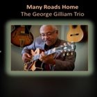 GEORGE GILLIAM Many Roads Home album cover