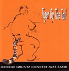 GEORGE GRUNTZ George Gruntz Concert Jazz Band : Tiger By The Tail album cover