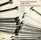 GEORGE GRUNTZ Drums And Folklore: From Sticksland With Love album cover