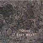 GEORGE HASLAM Duos East West album cover