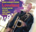 GEORGE HASLAM Loveland album cover
