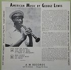 GEORGE LEWIS (CLARINET) American Music By George Lewis album cover