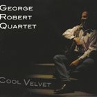 GEORGE ROBERT Cool Velvet album cover