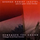 GEORGE ROBERT Remember the Sound album cover