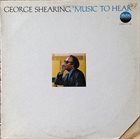 GEORGE SHEARING Music To Hear album cover