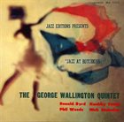 GEORGE WALLINGTON Jazz at Hotchkiss (aka Dance Of The Infidels) album cover