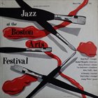 GEORGE WEIN Presents Jazz At The Boston Arts Festival album cover