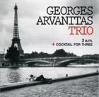 GEORGES ARVANITAS 3 A.m. + Cocktail For Three album cover