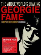GEORGIE FAME The Whole World’s Shaking: Complete Recordings 1963-1966 album cover