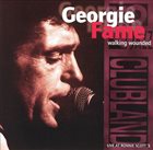 GEORGIE FAME Walking Wounded: Live at Ronnie Scott's album cover