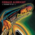 GERALD ALBRIGHT Kickin' It Up album cover