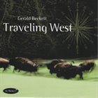 GERALD BECKETT Traveling West album cover