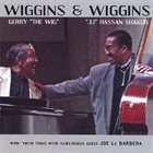 GERALD WIGGINS Gerry Wiggins, Hassan Shakur : Wiggins & Wiggins album cover