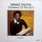 GERALD WILSON Orchestra Of The 80's album cover