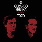 GERARDO FRISINA Frisina Meets Toco album cover