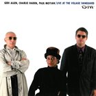 GERI ALLEN Geri Allen, Charlie Haden, Paul Motian : Live At The Village Vanguard album cover